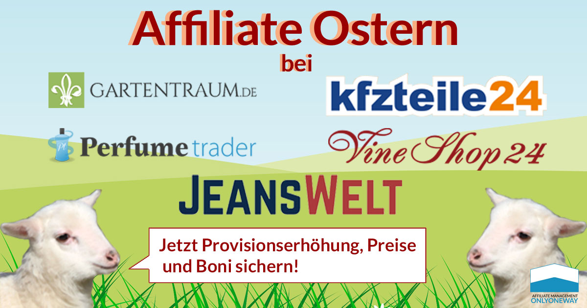 Affiliate Ostern 2022 mit 5 spannenden Partnerprogrammen & Onlyoneway