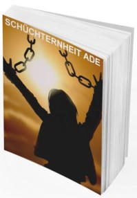 Schüchternheit ade - eBook + Bonus Partnerprogramm