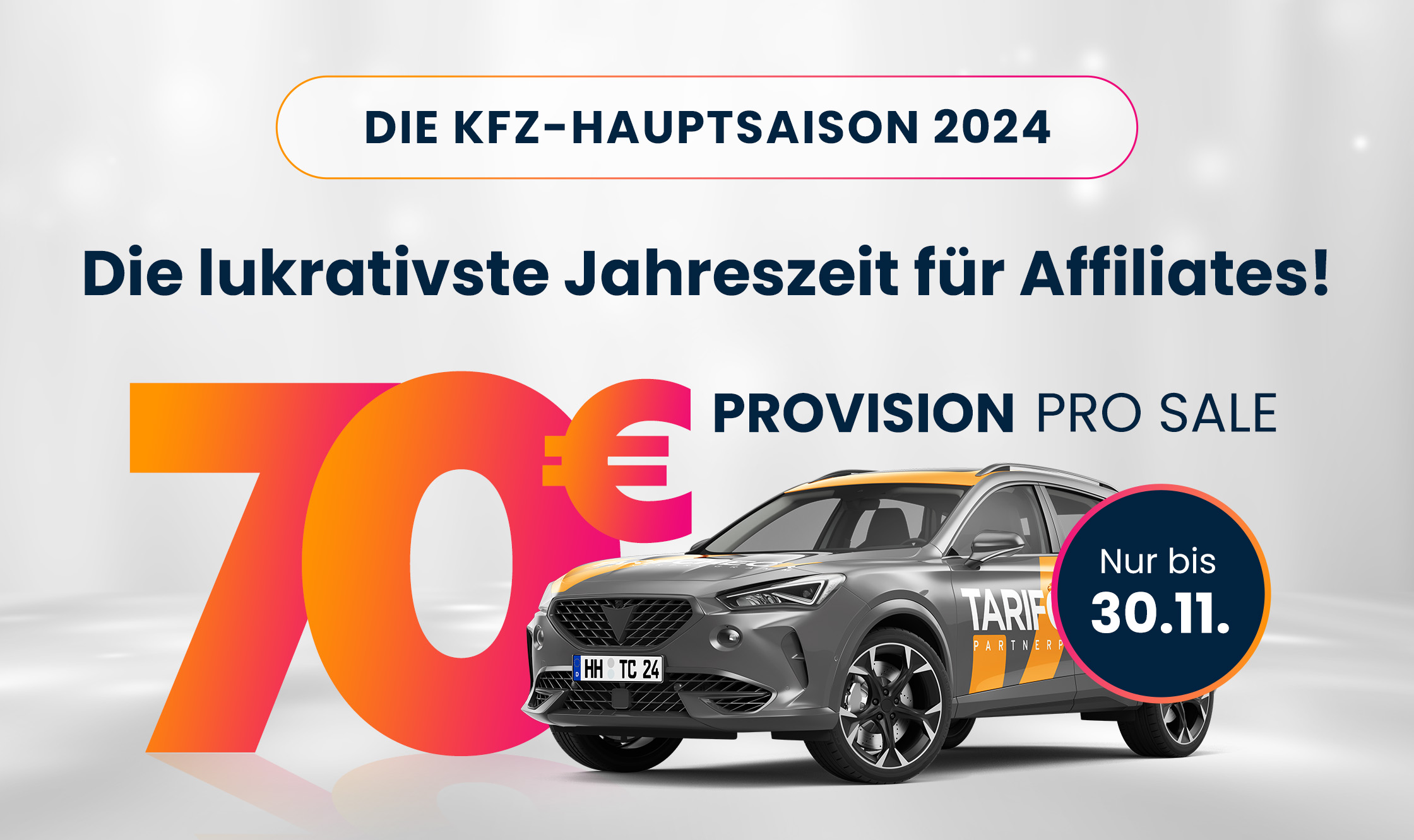 Jetzt Kfz-Versicherung bewerben und 70 € Provision verdienen!
